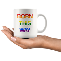 LGBT Born this way rainbow gay pride white coffee mug