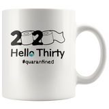 2020 Hello Thirty Quarantined Funny Birthday Gift Quarantine White Coffee Mug