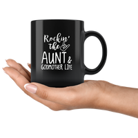 Rockin' The Aunt & Godmother Life Black Coffee Mug