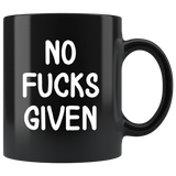 No Fucks Given Black Coffee Mug