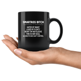 Smartass bitch hated by many loved plenty heart on her sleeve mouth can't control black coffee mug