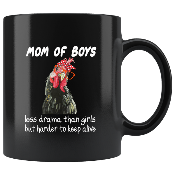 Mom Of Boys Less Drama Than Girls But Harder To Keep Alive Bandana Chicken Black coffee mug