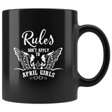 Rules Don't Apply To April Girls Birthday Gift Black Coffee Mug