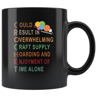 Could result in overwhelming craft supply hoarding and enjoyment of time alone yarn crochet black coffee mug gift