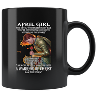 April Girl The Devil Whispered In My Ear Child of God Woman Faith Warrior Christ I'm Storm Birthday Gift Black Coffee Mug