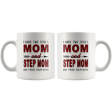 I have two titles Mon and Step mom rock them both, mother's day white gift coffee mug