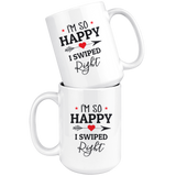 I'm So Happy I Swiped Right White Coffee Mug