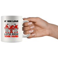 If You Love Lefse Raise Your Hand Red Gnome Christmas Gift White Coffee Mug