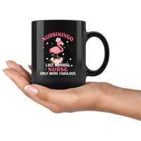 Nursimingo Like normal Nurse Only More Fabulous Pink Flamingo Floral Black Coffee Mug
