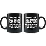 Pro Black Brown Queer Trans Science Choice Hoe Black Coffee Mug