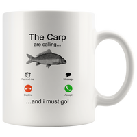 The Carp are calling and i must go white coffee mug