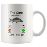 The Carp are calling and i must go white coffee mug