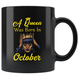 A black queen was born in october birthday black coffee mug