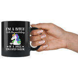 Unicorn I Am A Bitch With The Vocabulary Of A Well Educated Sailor Black Coffee Mug