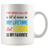 A lot of names in mylife but grandma is my favorite, gift coffee mugs for grandma