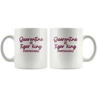 Quarantine And Tiger King Funny Dont Be A Carole White Coffee Mug