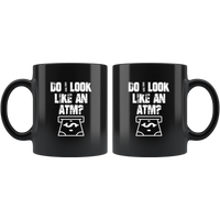 Do I Look Like An ATM Black Coffee Mug