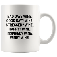 Bad good stressed happy inspired wine lover white coffee mug