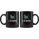 Cat brother the man the myth the legend black coffee mug, gift for brother