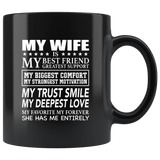 My Wife Is My Best Friend My Greatest Support Funny Sarcastic Gift From Husband Men Black Coffee Mug