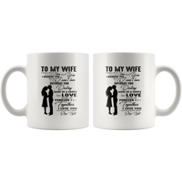To My Wife I Love You Destiny Made Us Couple Love Made Forever Together Valentine Day Gift White Coffee Mug