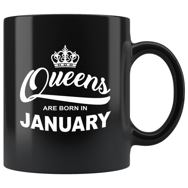 Queens are born in January, birthday black gift coffee mug