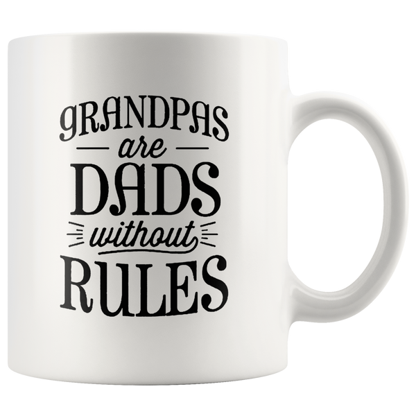 Grandpas are dads without rules father's day gift white coffee mug