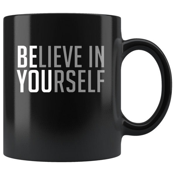 Believe in yourself black gift coffee mug