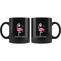 #Flarantined Flamingo Quarantine Funny Gift Black Coffee Mug