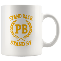 Stand Back PB Stand By T Shirt