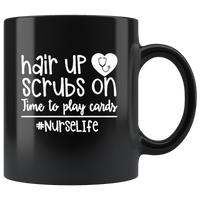 Black Coffee Mug Hair Up Scrubs On Time To Play Cards Nurse Life