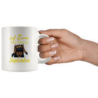 A black queen was born in september birthday white coffee mug