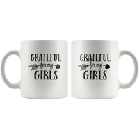 Grateful For My Girls White Coffee Mug