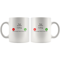 Dad mobile calling some people wish to see this father's day gift white coffee mug