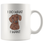 I do what I want dachshund white coffee mug