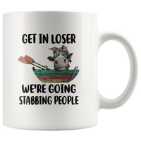 Get in loser we're going stabbing people heifer cow on boat white coffee mug