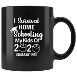 I Survived Home Schooling My Kids Of 2020 #Quarantined Quarantine Funny Gift Black Coffee Mug