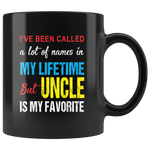 A lot of names in mylife but uncle is my favorite coffee mugs, funny gift for uncle