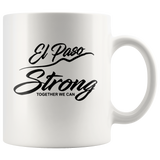 El Paso Texas Strong Together We Can Whtie Coffee Mug