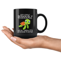 Turtle People should seriously stop expecting normal from me black coffee mug