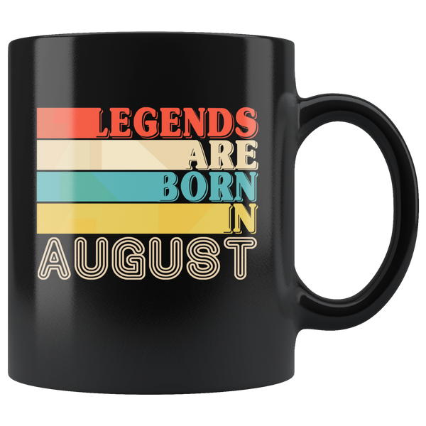Legends are born in August vintage, birthday black gift coffee mug