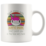 Don't mess with auntie shark, punch you in your face funny white gift coffee mug for aunt