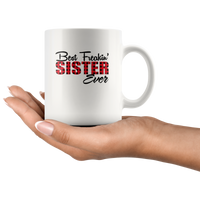 Best Freakin' Sister Ever Plaid Gift White Coffee Mug