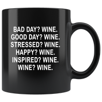 Bad good stressed happy inspired wine lover black coffee mug