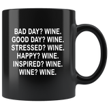 Bad good stressed happy inspired wine lover black coffee mug