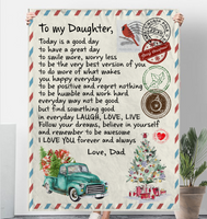 To My Daughter Good Great Day Laugh Love Live Smile More Worry Less I Love You Gift From Dad Letter Envelope Christmas Xmas Fleece Sherpa Mink Blanket