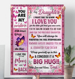 To My Daughter I Love You Wrap Yourself Up Consider It Big Hug Butterfly Roses Gift From Dad Fleece Sherpa Mink Blanket