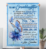 To My Granddaughter Today Good Day Smile More Worry Less Laugh Love Live Awesome Gift From Grandma Butterfly Fleece Sherpa Mink Blanket