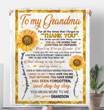 To My Grandma Thank You You Are My Sunshine Sunflower I Love You Mother's Day Gift From Grandson Fleece Sherpa Mink Blanket A