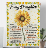 To My Daughter You Are My Sunshine I Love You Believe In Yourself Sunflower Gift From Mom Fleece Sherpa Mink Blanket